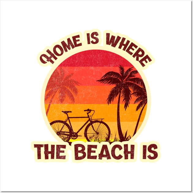 Home is where the beach is Summertime Ocean Beach Design Wall Art by Joaddo